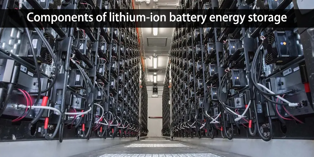 Lithiumion battery energy storage to gain insight into benefits