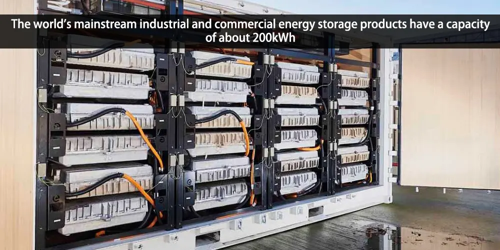 Die weltweit gängigsten industriellen und kommerziellen Energiespeicherprodukte haben eine Kapazität von etwa 200 kWh.