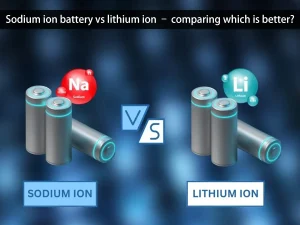 Natrium-Ionen-Akku vs. Lithium-Ionen-Akku - ein Vergleich, welcher besser ist