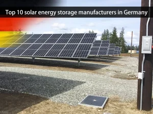 Top 10 Solarspeicherhersteller in Deutschland